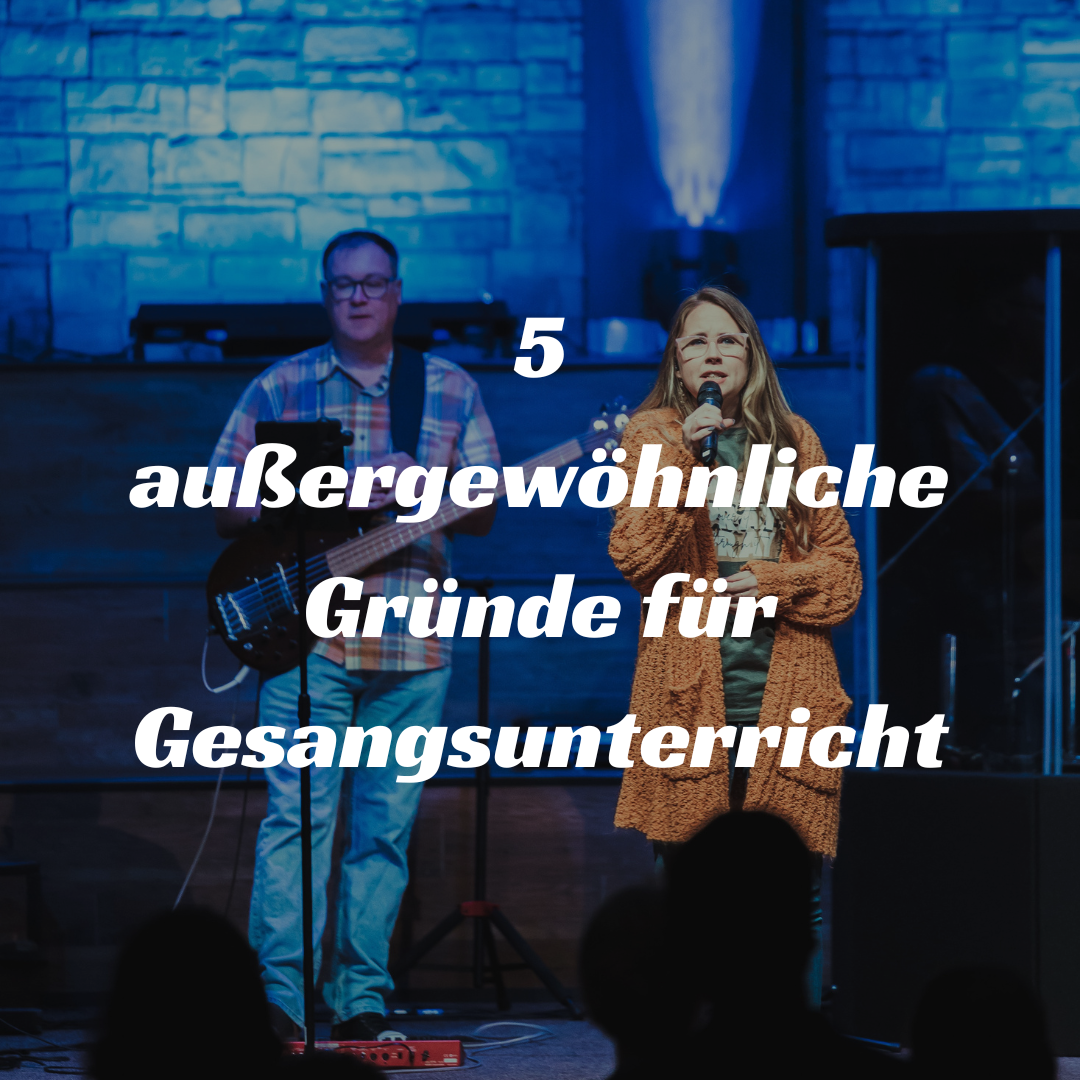 Mehr über den Artikel erfahren 5 außergewöhnliche Gründe für Gesangsunterricht
