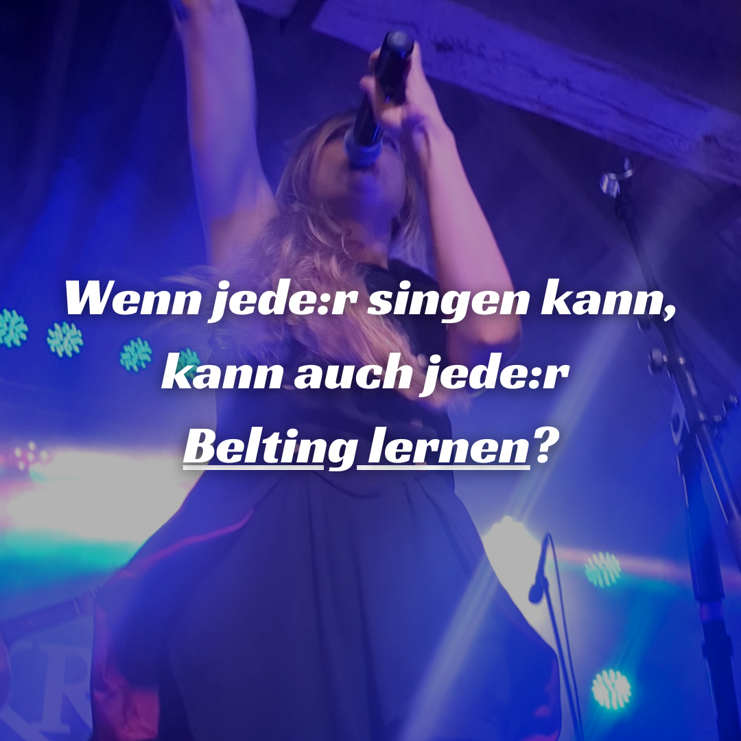 Mehr über den Artikel erfahren Wenn jede:r singen lernen kann, kann auch jede:r Belting lernen?