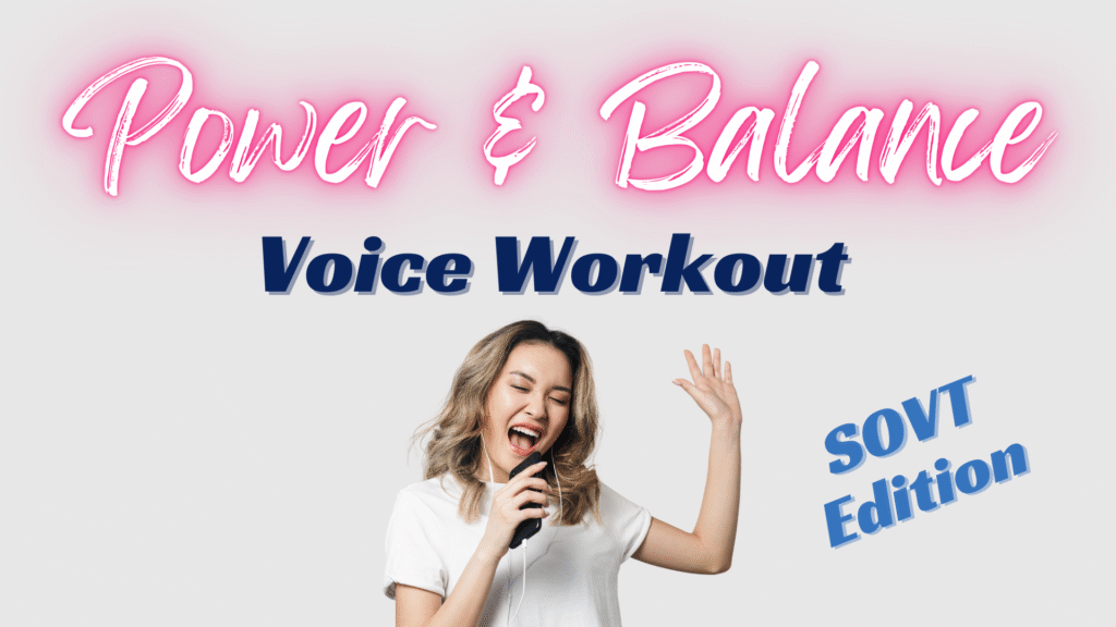 SOVT Power Warm Up Stimmpower Stimme Aufwärmen starke Stimme, singen lernen, Stimmtraining, Vocal Training, Gesang